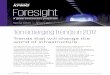 Foresight: A global infrastructure perspective 2017 Special edition — January 2017 Foresight A global infrastructure perspective Trends that will change the world of infrastructure