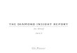 Diamond Insight Report - De Beers · PDF file— Diamond jewellery retail 11 ... The Diamond Insight Report 2015 03 The launch of The Diamond Insight Report 2014 opened up the diamond
