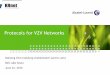 Protocols for V2V NetworksC3%… ·  · 2012-03-20WAVE Architecture IEEE 1609.0 Describes the WAVE/DSRC architecture and services necessary for multi-channel DSRC/WAVE devices to