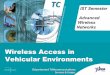 Wireless Access in Vehicular Environments - CITI …perso.citi.insa-lyon.fr/rstanica/cours/RTS-RF-V2X.pdf ·  · 2014-11-24Wireless Access in Vehicular Environments IST Semester