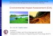 Environmental Impact Assessment (EIA)teacher.buet.ac.bd/akmsaifulislam/presentations/EIA_DR_Saiful_Dec... · T Environmental Impact Assessment (EIA) Training Course on ‘Mainstreaming