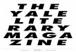 THE YALE LITE RARY MAGA ZINEyalelitmag.com/wp-content/uploads/2013/08/YLM_Sp_2009.pdf · THE YALE LITE RARY MAGA ZINE VOLUME XXI ISSUE I SPRING MMIX. 1. ... Melanie Langer PUBLICITY