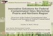 Innovative Solutions for Federal Contaminated Sites ... · PDF file1 Innovative Solutions for Federal Contaminated Sites Workshop Prairie and Northern Region Overview of the Federal