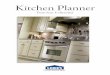 K itchen P lanner - Lowe'simages.lowes.com/animate/kitchen_planner_2007.pdf · K itchen P lanner From Start To B eautiful. D iscover a better w ay to plan and create your dream kitchen