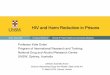 HIV and Harm Reduction in Prisons - United Nations Office ... · PDF fileHIV and Harm Reduction in Prisons ... Drug dependence key factor in prison growth ... 60% of PWIDs in a 12-city