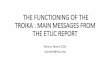 ETUC REPORT ON THE FUNCTIONING OF THE  · PDF fileTHE FUNCTIONING OF THE TROIKA : MAIN MESSAGES FROM THE ETUC REPORT Athens, March 2014 rjanssen@etuc.org
