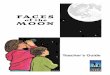 Teacher’s Guide - Bob Crelin.combobcrelin.com/FOTM-TG.pdf · Teacher’s Guide. UNDERSTANDING THE ... Identify the Moon’s position in orbit during each primary phase. Materials