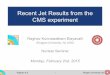 Recent Jet Results from the CMS experimentraghav/presentations/NuclSeminar_qgp... · Recent Jet Results from the CMS experiment Raghav Kunnawalkam Elayavalli ... CERN Yellow Report