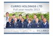 CURRO HOLDINGS LTD - Johannesburg Stock - JSE. 20140305... · CURRO SERENGETI NURSERY SCHOOL ... developing primary school 15. CURRO BANKENVELD (WITBANK) 14 ha will accommodate 2
