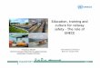 Education, training and culture for railway safety –The ... training and... · Slide 1 International Conference Rome 21-22 April 2016 Education, training and culture for railway