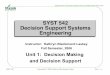 SYST 542 Decision Support Systems Engineeringseor.vse.gmu.edu/~klaskey/SYST542/DSS_Unit1.pdfUnit 1 - 4 - Department of ... •DBMS - System for storing and retrieving data and processing