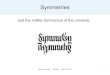 Symmetries - Wichita State Universitriemann.math.wichita.edu/MEDIA/PhysicsSeminar2015/... · Marj Corcoran Wichita Oct 28, 2015 3 Outline Symmetries of nature and conservation laws