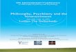Philosophy, Psychiatry and the Neurosciences · PDF file · 2010-10-28Philosophy, Psychiatry and the Neurosciences June 28th - July 1st 2006 ... identity and the care of the soul