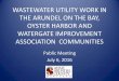 WASTEWATER UTILITY WORK IN THE ARUNDEL ON · PDF fileLEGEND SPS FM AOTB 1 SPS . AOTB 5 SPS AOTB 6 SPS . Reasons for Upgrades The County regularly inspects the collection ... AA County
