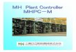 1. Feature of MH Plant Controller - Primetals. Feature of MH Plant Controller ... Image Processing Equipment HOT FM Strip Center Position Detector ... wrap, adjust a pass