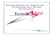 TrendsAlert -- Prescription Drug · PDF fileVice President Gov. Jim Douglas, ... Options for States to Control Prescription Drug Diversion 9 ... Drug Education for Health Care Providers