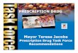 Prescription Drug Task Force Recommendations library/families - health... · Prescription Drug Task Force ... Marlin Hutchens, Vice President of Walgreens ... Increase Prescription