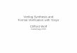 Verilog Synthesis and Formal Verification with Yosys ... · PDF fileVerilog Synthesis and Formal Verification with Yosys Clifford Wolf Easterhegg 2016