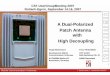 A Dual-Polarized Patch Antenna with High Decoupling KG 64289 Darmstadt Rosenheim, Germany. T. Biedermann, ... Dual-Polarized Patch Antenna - Overview Base station antennas for mobile