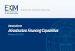 Introduction to Infrastructure Financing Capabilities - Whalen... · o Allow “open account” credit terms to customers ... Direct Fixed -Rate Lending - Direct Loans at fixed-rateCIRR*