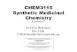 CHEM3115 Synthetic Medicinal Chemistrysydney.edu.au/science/chemistry/~mcerlean/Lecture Notes/CHEM3115... · CHEM3115 Synthetic Medicinal Chemistry Lecture 2 ... introduction Other