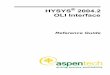 HYSYS OLI Interface - University of Alberta... Aspen ACOL™, Aspen ACX™ Upgrade to ACOL™, Aspen Adsim®, Aspen Advisor™, Aspen Aerotran®, ... HYSYS OLI Interface™, Aspen