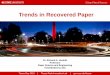 Trends in Recovered Paper - NC State: WWW4 Serverrichardv/documents/tissueday2016recovered...Trends in recovered paper demand • Trend of paper prices steady/increasing. • For 2014-2017