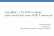 CloudKon: a CLOUD-enabled distributed tasK executiON …iraicu/teaching/CS554-F13/lecture03_CloudKon... · CloudKon: a CLOUD-enabled distributed tasK executiON framework Iman Sadooghi