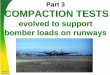 Part 3 COMPACTION TESTS - Missouri University of ...web.mst.edu/~rogersda/umrcourses/ge441/online_lectures/...enhance compaction of pavement subgrades, which became the Modified Proctor