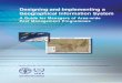 DESIGNING AND IMPLEMENTING A - IAEA · PDF fileDESIGNING AND IMPLEMENTING A GEOGRAPHICAL INFORMATION SYSTEM A Guide for Managers of Area-wide Pest Management Programmes IAEA, VIENNA,