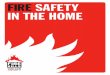 FIRE SAFETY IN THE HOME models to choose from. ... Top tipTop tip ... – behind furniture or under carpets and mats. • Unplugging appliances