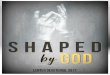SHAPED BY GOD - Lenten Devotional 2017 - Squarespace BY GOD - Lenten Devotional 2017 ... One of the primary ways that God has shaped me and that Iâ€™ve ... This grace was given