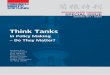 Think tanks in policy making - do they matter?library.fes.de/pdf-files/bueros/china/08564.pdf · and balanced think tank set-up? ... A selection of the conference presentations is