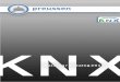 KNX - preussen · PDF fileKNX bus. With this KNX-USB interface you have the possibility to address every bus device in the bus sys-tem. The communication between KNX-USB interface