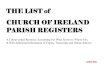 The List of Church of Ireland Parish Registers · PDF fileThe List of Church of Ireland Parish Registers was originally ... now the National Archives of ... Aghancon Killaloe King's