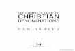 The Complete Guide to Christian Denominations · PDF file8 The Complete Guide to Christian Denominations Jesus were recognized as members of a separate group. They were distinct