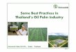 Some Best Practices in Thailand’s Oil Palm Industrythaipalmoil.com/paper2011/MR. JOHN CLENDON_UNIVANICH.pdf · Some Best Practices in Thailand’s Oil Palm Industry UnivanichUnivanichPalm