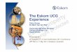 The Eskom UCG Experience Eskom UCG Experience Presented at : ... Steam Stripping Ammonia Removal Phenol Recovery Sulphur Removal Condensate …