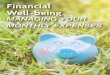 Financial Well-being - Onlife Health · PDF fileFinancial well-being is a journey, not a destination. ©2016 Onlife Health . 5 Regardless of the approach you use, start by breaking