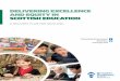 DELIVERING EXCELLENCE AND EQUITY IN SCOTTISH EDUCATION · PDF fileDELIVERING EXCELLENCE AND EQUITY IN SCOTTISH EDUCATION 1 ... The recent Education Summit highlighted the need to work