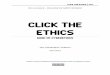 CLICK THE ETHICS - velascojayc [licensed for non ...velascojay.pbworks.com/.../fetch/65436010/ClickTheEthics.pdfCLICK THE ETHICS 3 Table of Contents BOOK OF CYBERETHICS 0 Ethics: Discovering