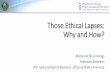 Those Ethical Lapses: Why and How? - US Department of ... 2...Computer Associates Countrywide CSFB CVS 13 Ethical Lapses Since 2001 Davis-Besse (FENOC) DaVita Health Deloitte Touche