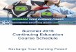 Summer 2016 Continuing Education Course Schedulegrammar.ccc.commnet.edu/docs/continuing-education/CE-Course... · Summer 2016 Continuing Education Course Schedule . Summer 2016 |