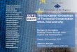 The European Groupings of Territorial Cooperation European Groupings of Territorial Cooperation What, how and why Europe in my region Building Europe through cities, regions and municipalities