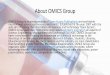 About OMICS Group - Conferenceseries & Injectables OMICS Conference August 17-19, 2015 Chicago IL, USA . LECTURE OUTLINE 