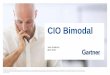 CIO Bimodal José... · In the process of defining a digital ... Waterfall, V-Model, high-ceremony IID ... Replaces Mode 1 Credit Card Platform With Mode 2 System