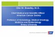 Otis W. Brawley, M.D. · PDF fileOtis W. Brawley, M.D. Chief Medical and Scientific Officer American Cancer Society Professor of Hematology, Medical Oncology, Medicine and Epidemiology