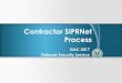 Contractor SIPRNet Process - · PDF fileDefense Information Systems Agency ... & National Information Assurance Program (NIAP) approved Firewall ... (includes 5 CCRI Leads)/Information