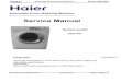 Haier WASHING MACHINE - Marcone Servicers · PDF fileAutomatic Drum Washing Machine Service Manual Suited ... Automatic moisture sensing for the clothes and stop of operation when