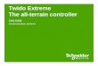 Twido Extreme The all-terrain controller - Schneider · PDF fileTwido Extreme The all-terrain controller CAN J1939 ... (BAM messages > 8 bytes) : ... Complies with SAE J1939 standards